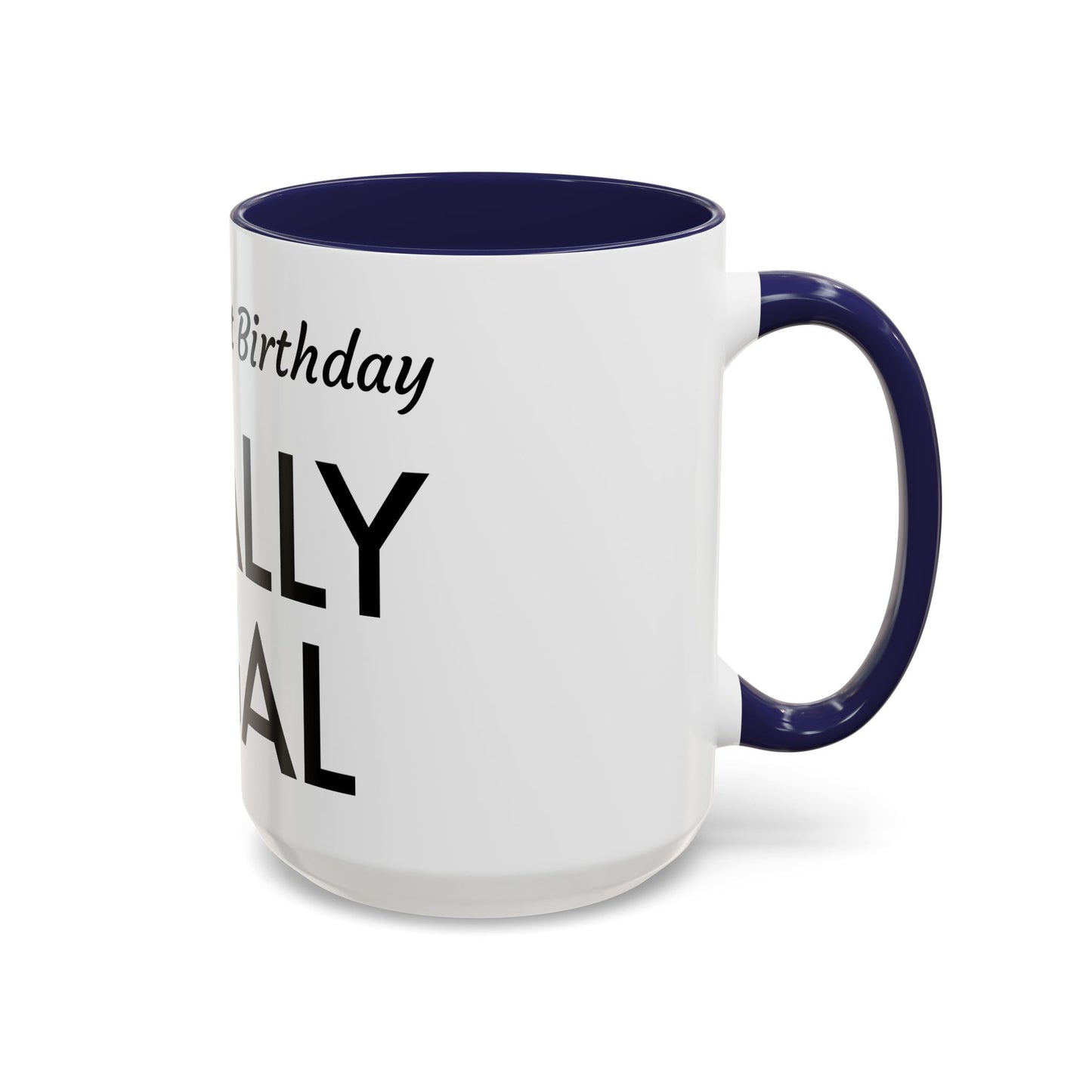 21st Birthday Accent Coffee Mug - Finally Legal Gift, Fun Mug for Celebrations, Unique Party Favor, Birthday Keepsake, Black Handle