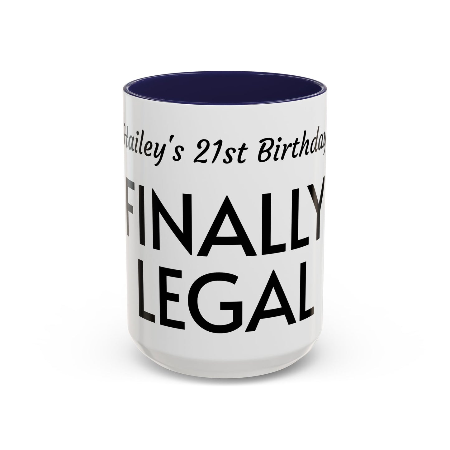 21st Birthday Accent Coffee Mug - Finally Legal Gift, Fun Mug for Celebrations, Unique Party Favor, Birthday Keepsake, Black Handle