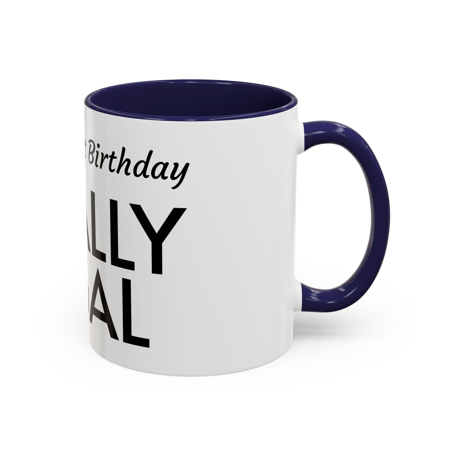 21st Birthday Accent Coffee Mug - Finally Legal Gift, Fun Mug for Celebrations, Unique Party Favor, Birthday Keepsake, Black Handle