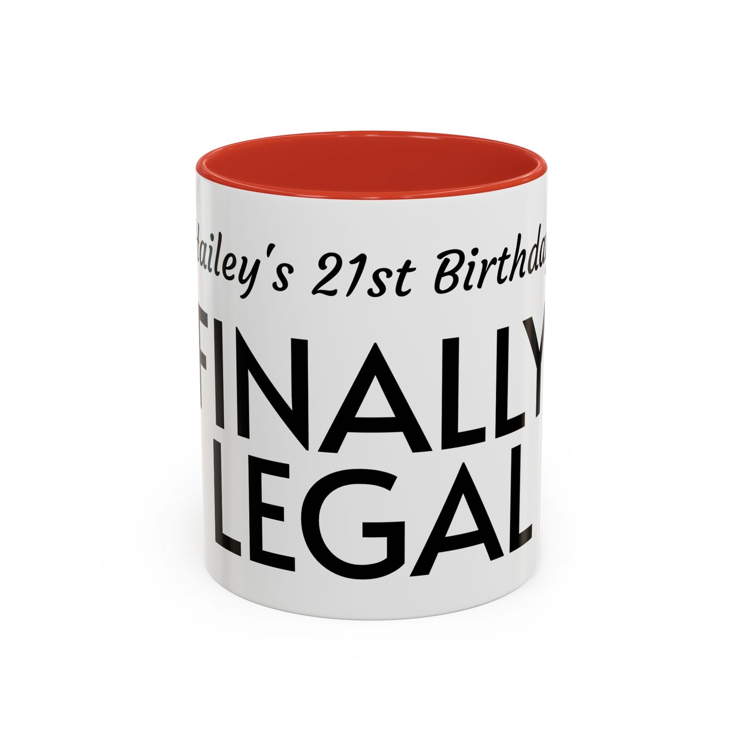 21st Birthday Accent Coffee Mug - Finally Legal Gift, Fun Mug for Celebrations, Unique Party Favor, Birthday Keepsake, Black Handle