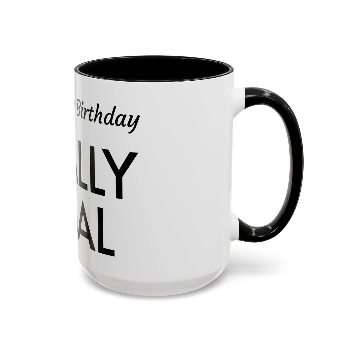 21st Birthday Accent Coffee Mug - Finally Legal Gift, Fun Mug for Celebrations, Unique Party Favor, Birthday Keepsake, Black Handle