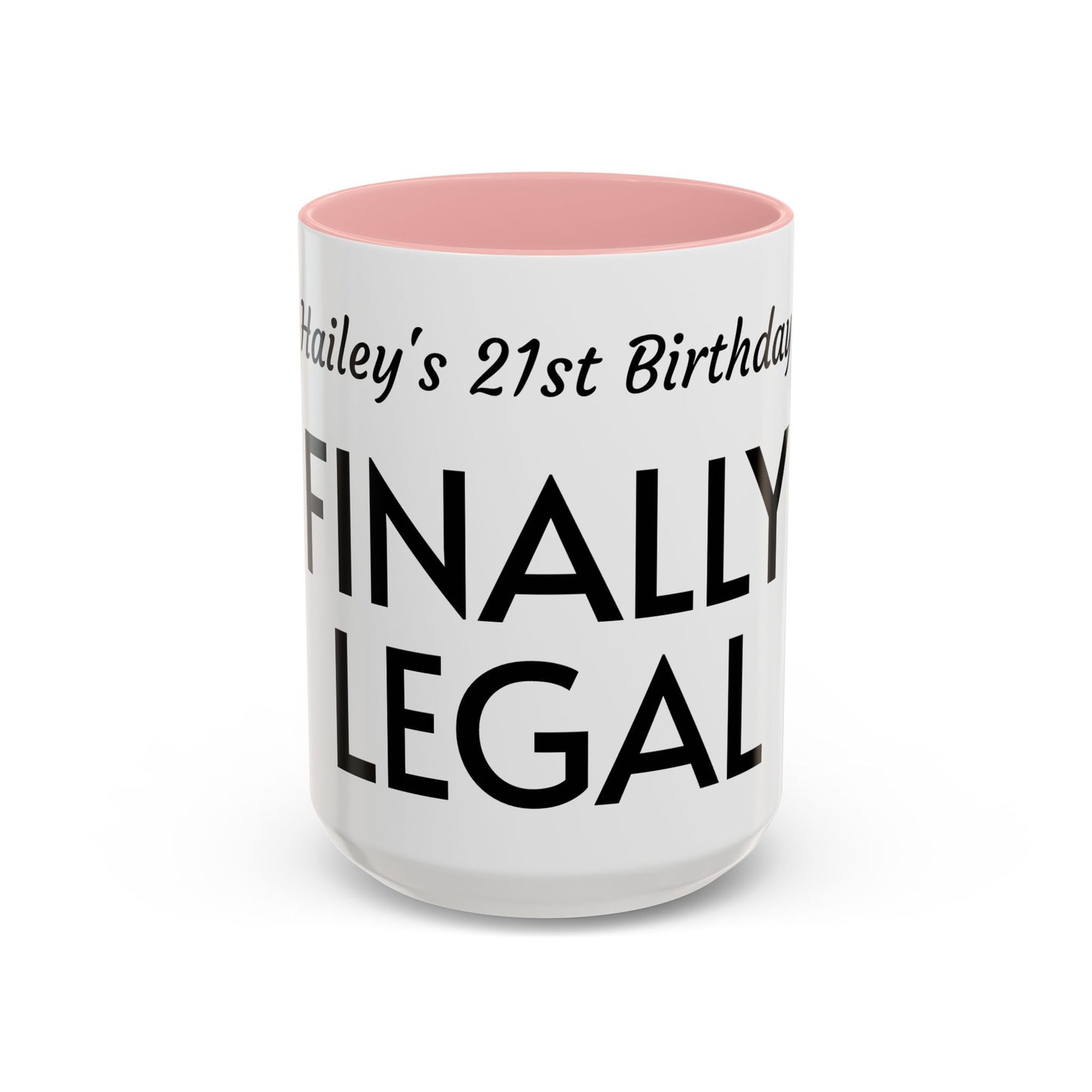 21st Birthday Accent Coffee Mug - Finally Legal Gift, Fun Mug for Celebrations, Unique Party Favor, Birthday Keepsake, Black Handle