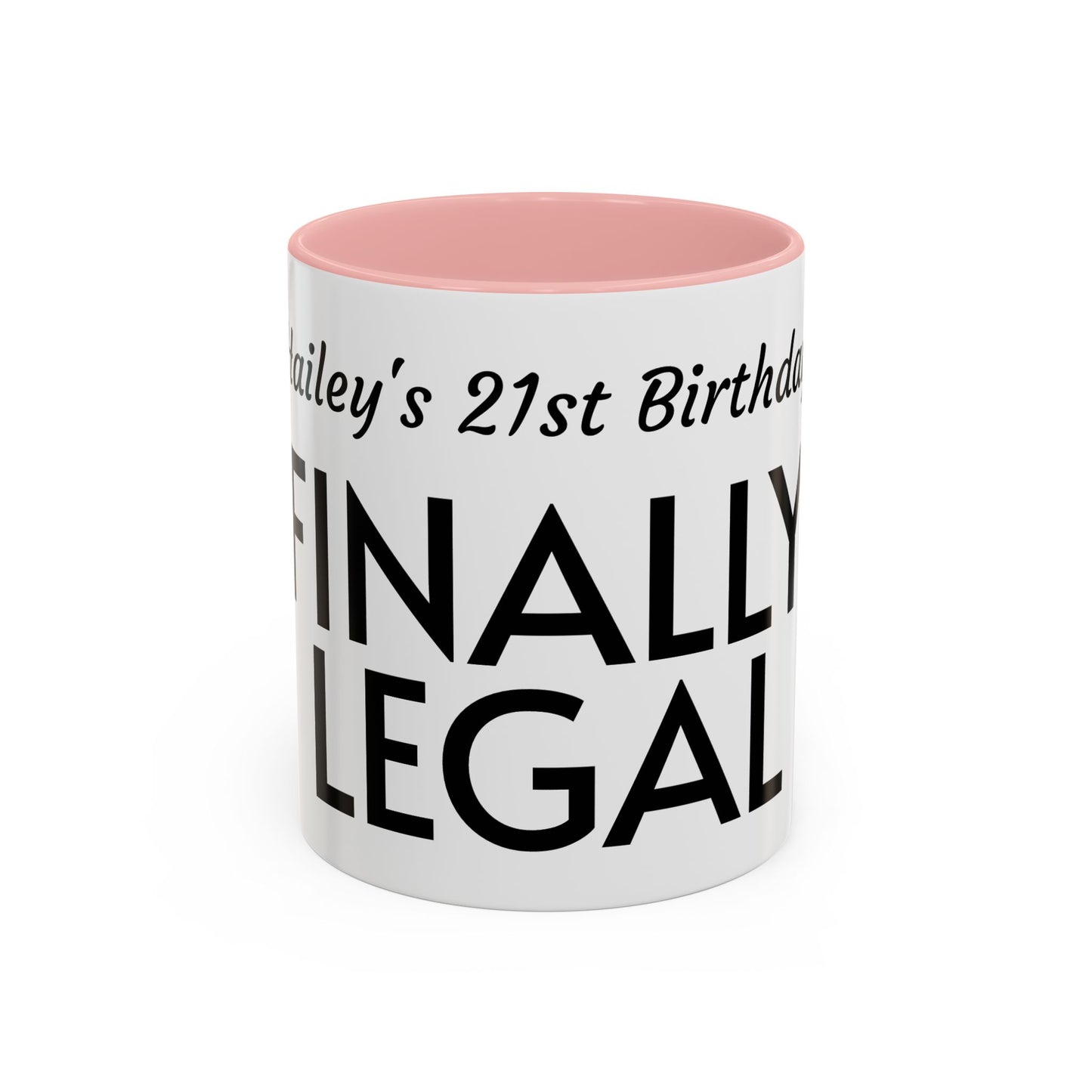21st Birthday Accent Coffee Mug - Finally Legal Gift, Fun Mug for Celebrations, Unique Party Favor, Birthday Keepsake, Black Handle