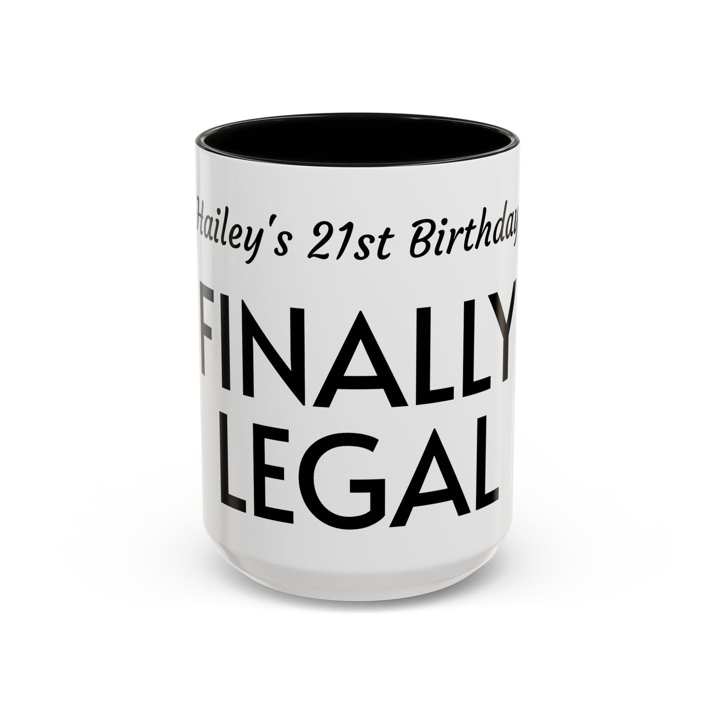 21st Birthday Accent Coffee Mug - Finally Legal Gift, Fun Mug for Celebrations, Unique Party Favor, Birthday Keepsake, Black Handle
