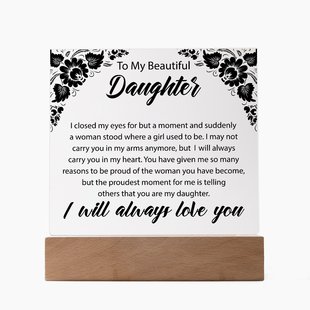 To My Beautiful Daughter | Square Acrylic Plaque