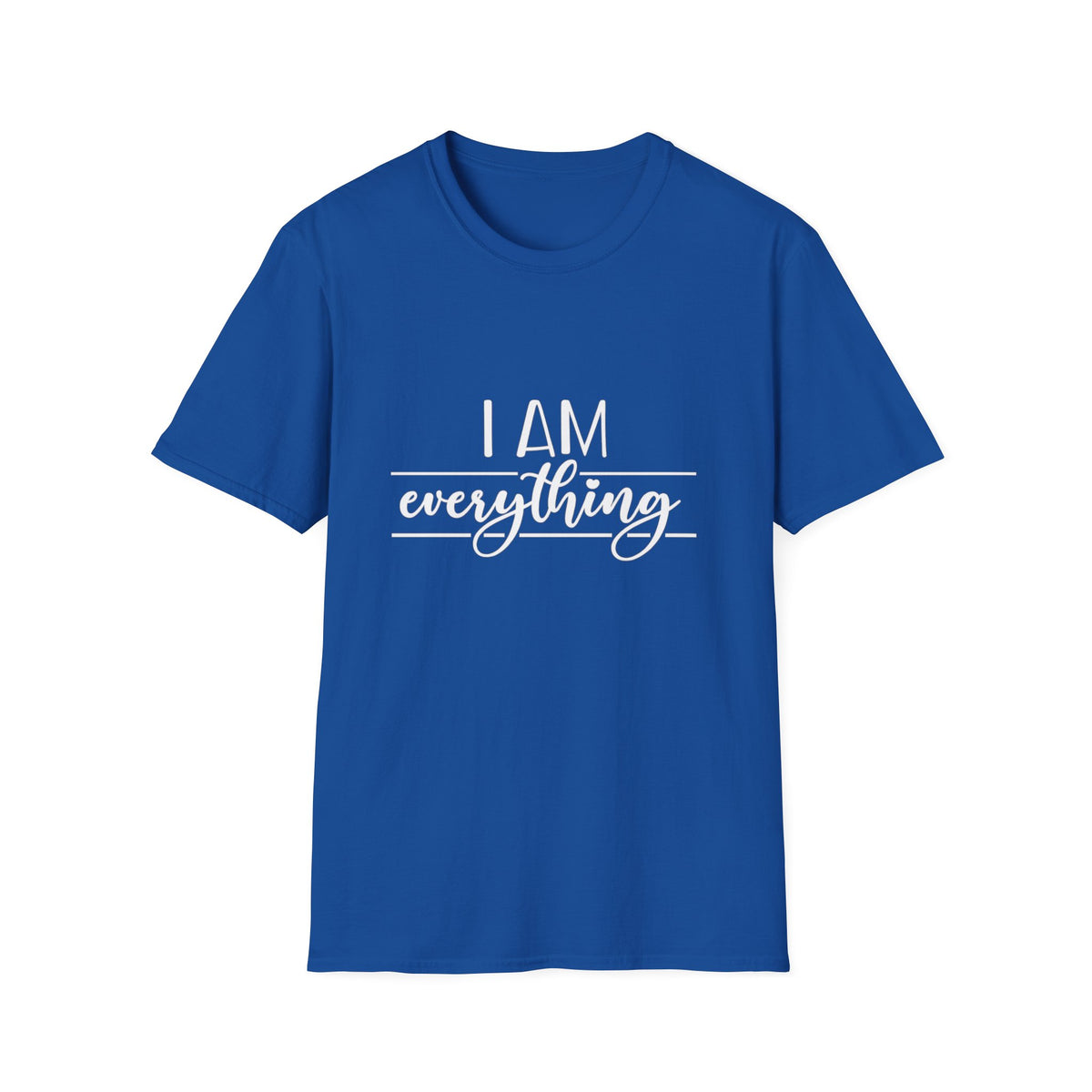 I Am Everything T-Shirt