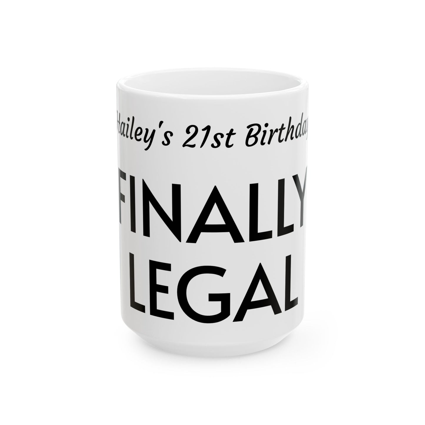 Celebratory 21st Birthday Mug - Finally Legal, Funny Gift for Birthdays, Custom Ceramic Coffee Cup, Unique Party Favors, Milestone [...]