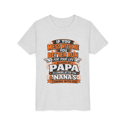 Mess With Me? Run For Your Life Youth Tee | Funny Shirt