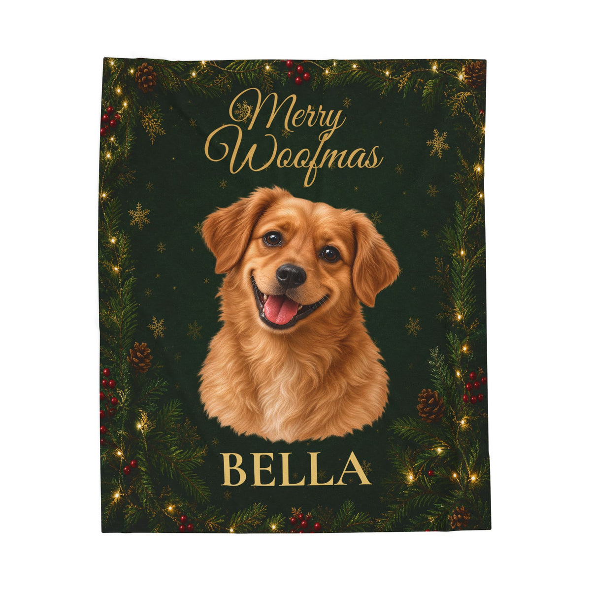 A personalized Christmas-themed blanket featuring a golden retriever portrait with the text 'Merry Woofmas' and 'BELLA' on a dark green holiday background with pine branches, pinecones, and warm lights.