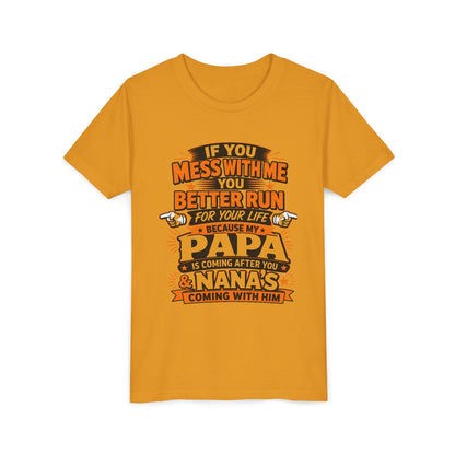 Mess With Me? Run For Your Life Youth Tee | Funny Shirt