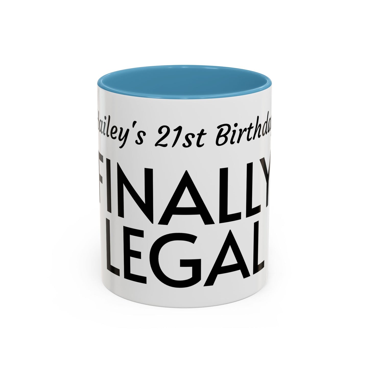 21st Birthday Accent Coffee Mug - Finally Legal Gift, Fun Mug for Celebrations, Unique Party Favor, Birthday Keepsake, Black Handle