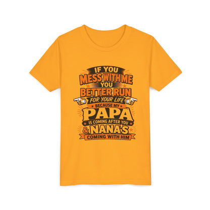 Mess With Me? Run For Your Life Youth Tee | Funny Shirt