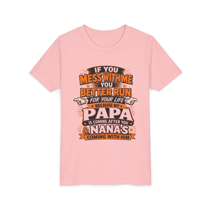 Mess With Me? Run For Your Life Youth Tee | Funny Shirt