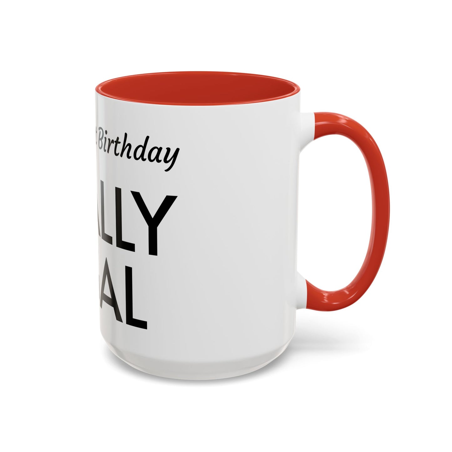 21st Birthday Accent Coffee Mug - Finally Legal Gift, Fun Mug for Celebrations, Unique Party Favor, Birthday Keepsake, Black Handle