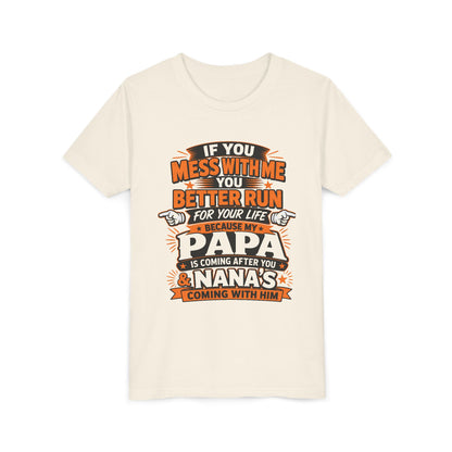 Mess With Me? Run For Your Life Youth Tee | Funny Shirt