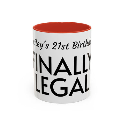 21st Birthday Accent Coffee Mug - Finally Legal Gift, Fun Mug for Celebrations, Unique Party Favor, Birthday Keepsake, Black Handle