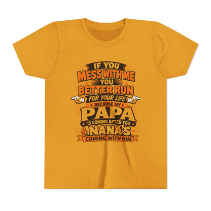 Mess With Me? Run For Your Life Youth Tee | Funny Shirt
