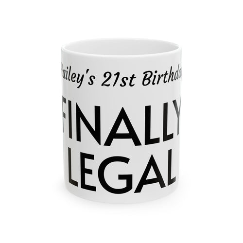 Celebratory 21st Birthday Mug - Finally Legal, Funny Gift for Birthdays, Custom Ceramic Coffee Cup, Unique Party Favors, Milestone [...]