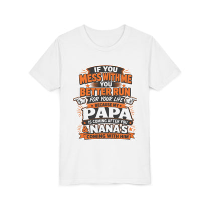 Mess With Me? Run For Your Life Youth Tee | Funny Shirt