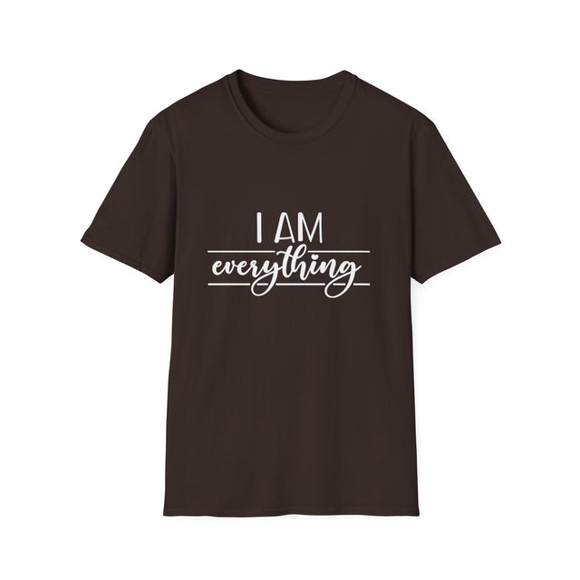 I Am Everything T-Shirt