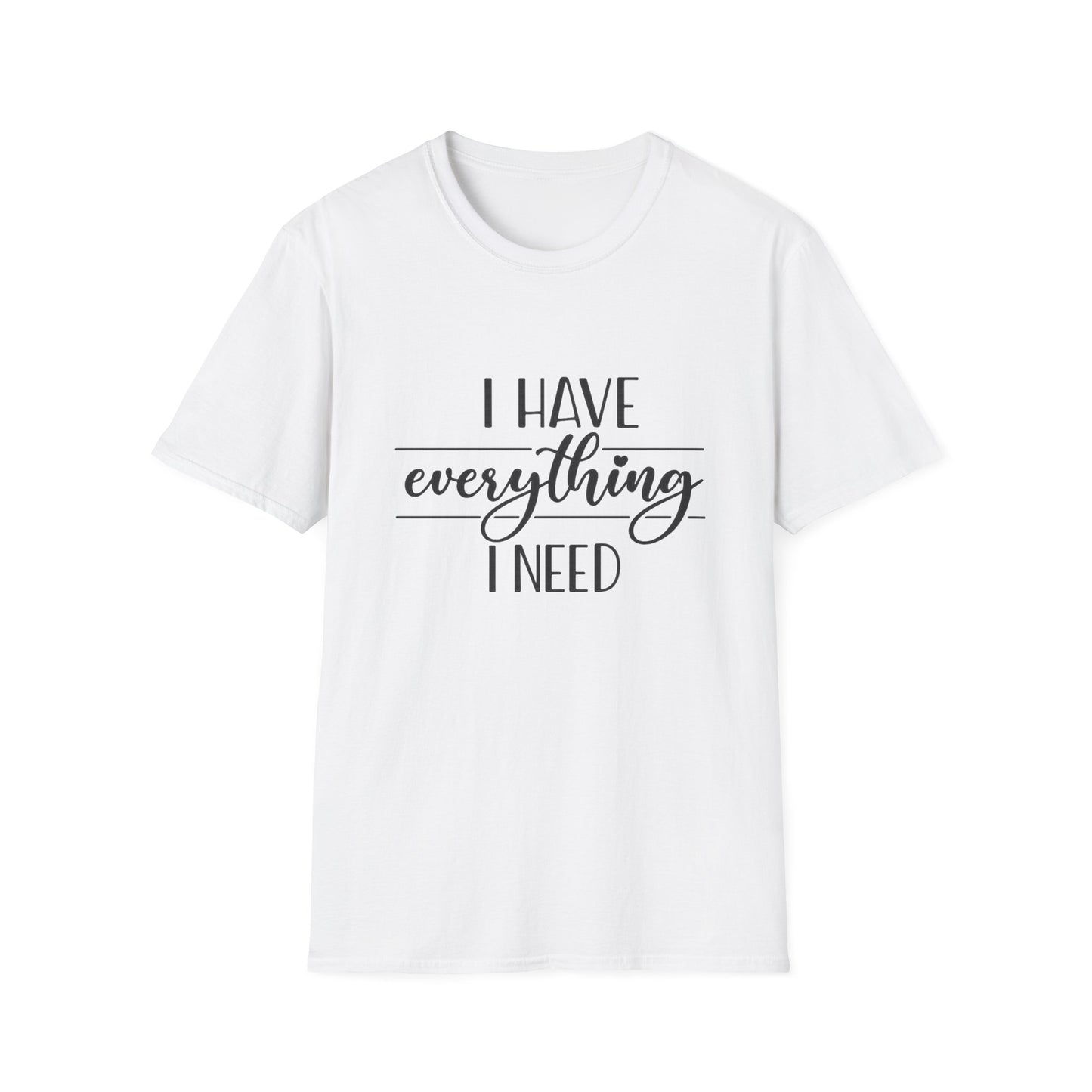 I Have Everything I Need T-Shirt | Matching Couple Shirts | Minimalist Self-Love Tee | I Am Everything Pair Shirt | Gift for Him or Her
