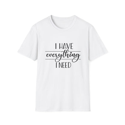 I Have Everything I Need T-Shirt | Matching Couple Shirts | Minimalist Self-Love Tee | I Am Everything Pair Shirt | Gift for Him or Her