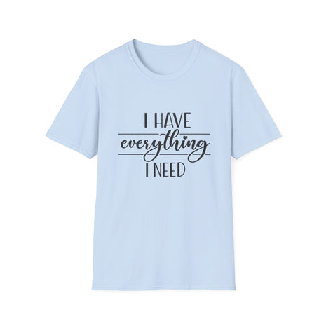 Camiseta Tengo Todo lo que Necesito | Camisetas a Juego para Parejas | Camiseta Minimalista de Amor Propio | Camiseta "Soy Todo" para Parejas | Regalo para Él o Ella