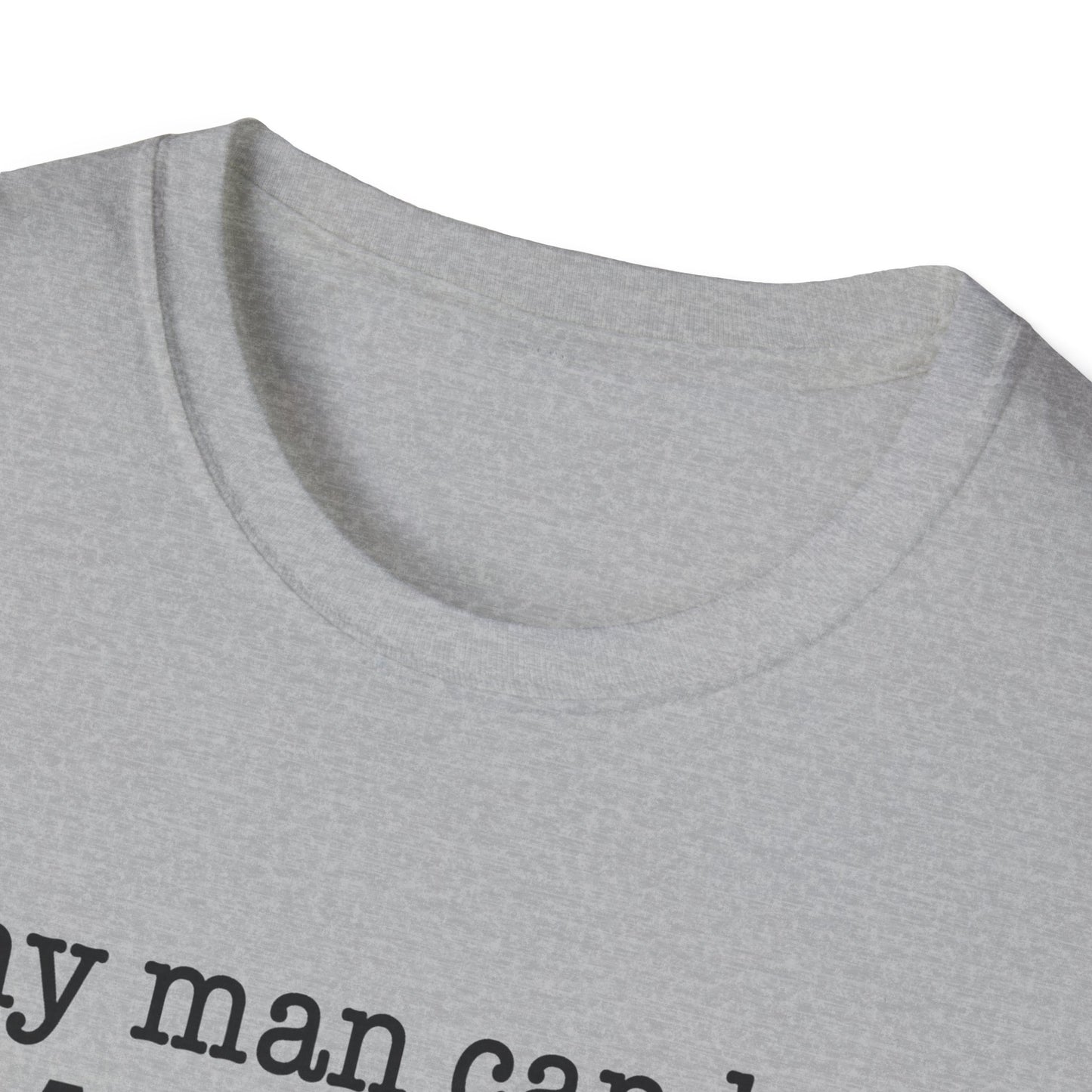 Any Man Can Be a Father But It Takes Someone Special to Be a Dad T-Shirt | Fatherhood
