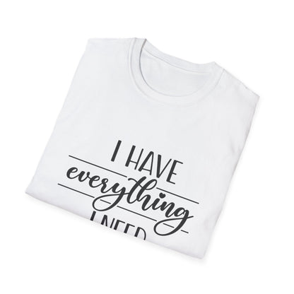 I Have Everything I Need T-Shirt | Matching Couple Shirts | Minimalist Self-Love Tee | I Am Everything Pair Shirt | Gift for Him or Her