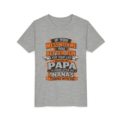 Mess With Me? Run For Your Life Youth Tee | Funny Shirt