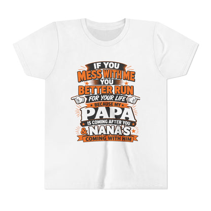 Mess With Me? Run For Your Life Youth Tee | Funny Shirt