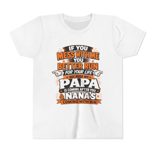 Mess With Me? Run For Your Life Youth Tee | Funny Shirt