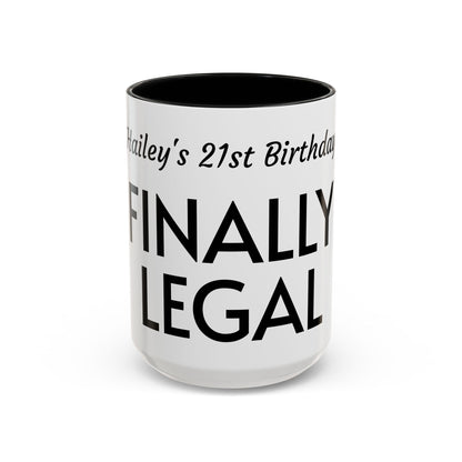 21st Birthday Accent Coffee Mug - Finally Legal Gift, Fun Mug for Celebrations, Unique Party Favor, Birthday Keepsake, Black Handle