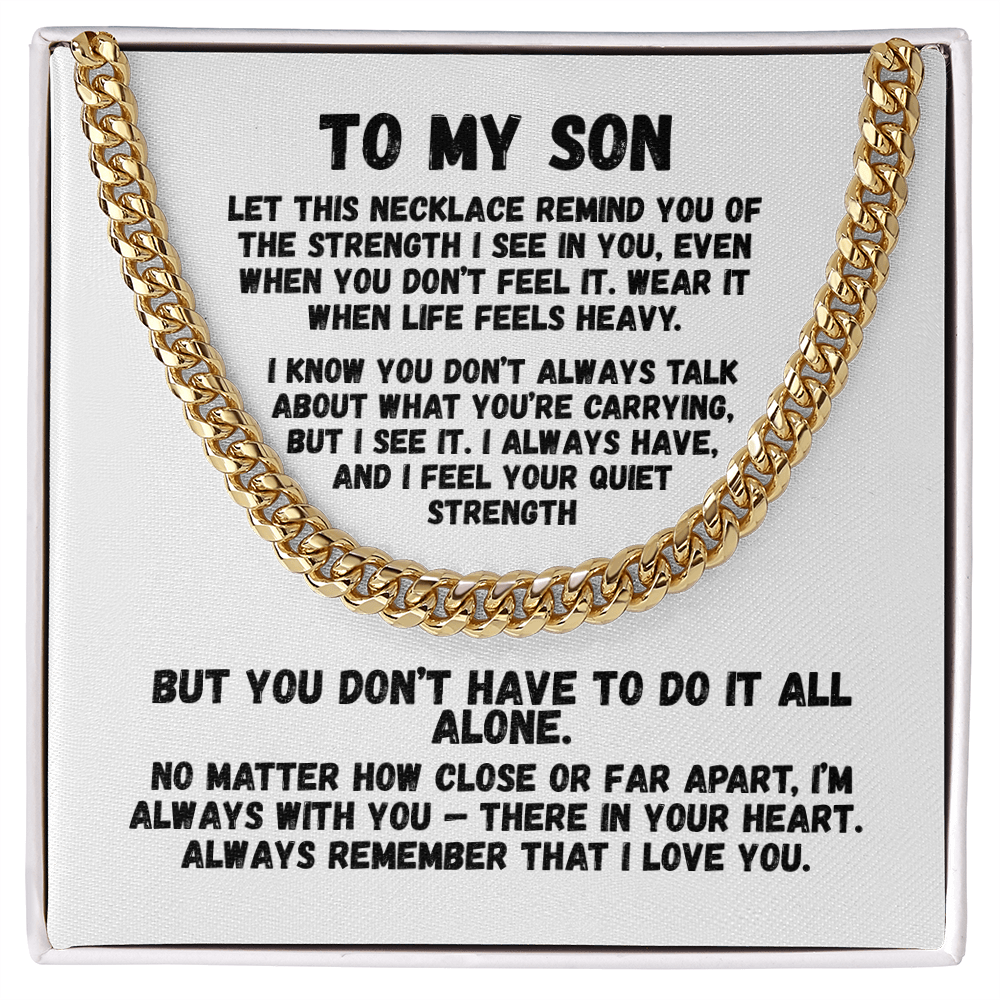 To My Son — “I See Your Strength” Cuban Link Chain | Stainless or 14K Gold, Adjustable 18–22”, 5 mm, Message Card, Gift Box Included