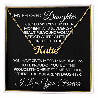 My Beloved Daughter - I Love You Forever Personalized Name Necklace |