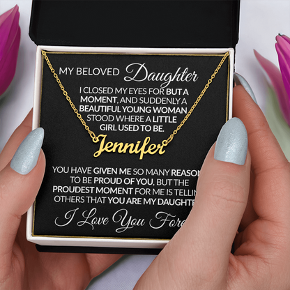 My Beloved Daughter - I Love You Forever Personalized Name Necklace |