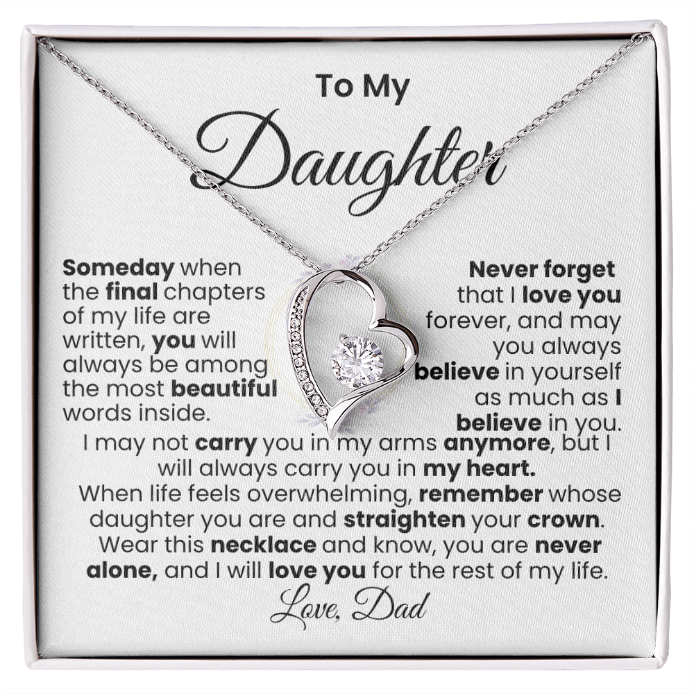 Dad's Message to Daughter — Forever Love Necklace |Finish → 14k White Gold Finish / 18k Yellow Gold Finish