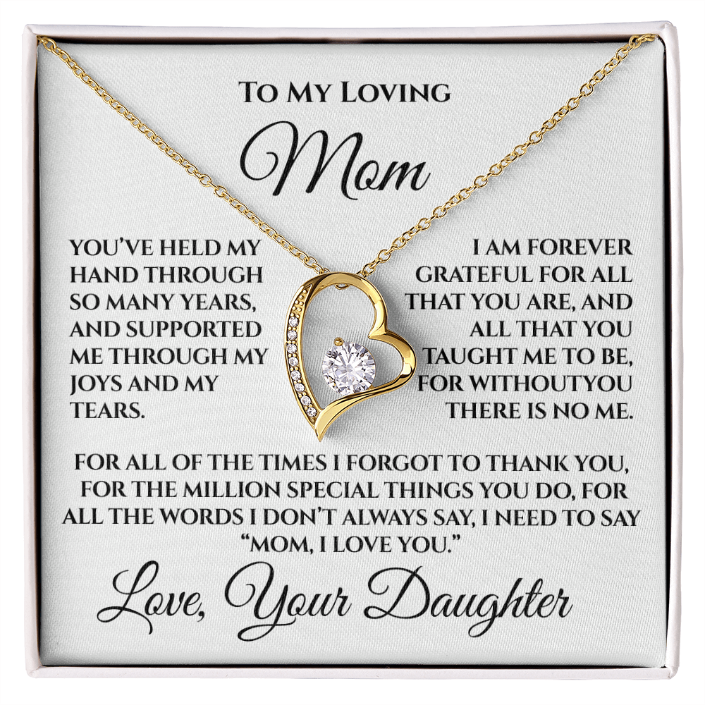 To My Loving Mom — “Without You There's No Me” Gift From Daughter