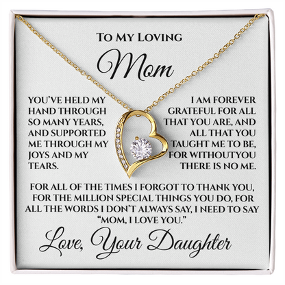 To My Loving Mom — “Without You There's No Me” Gift From Daughter
