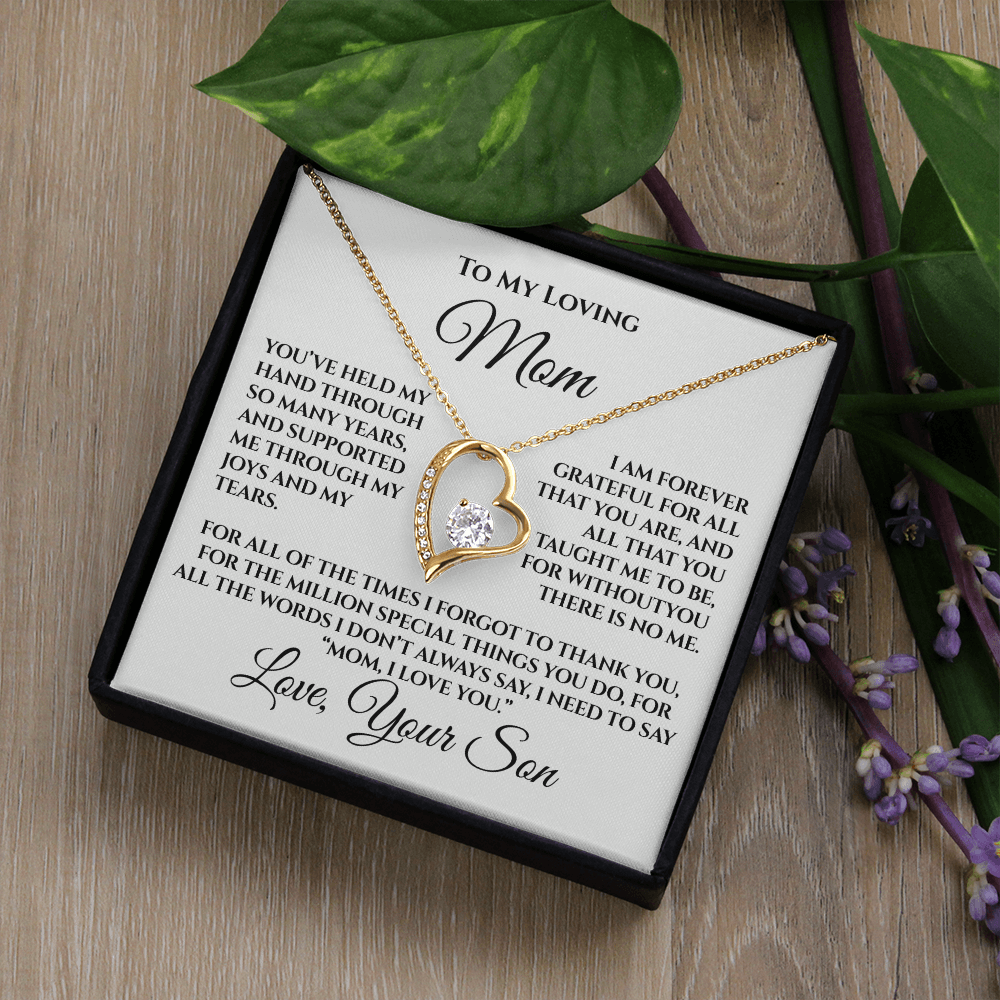 To My Loving Mom — “Without You There's No Me” Gift From Son