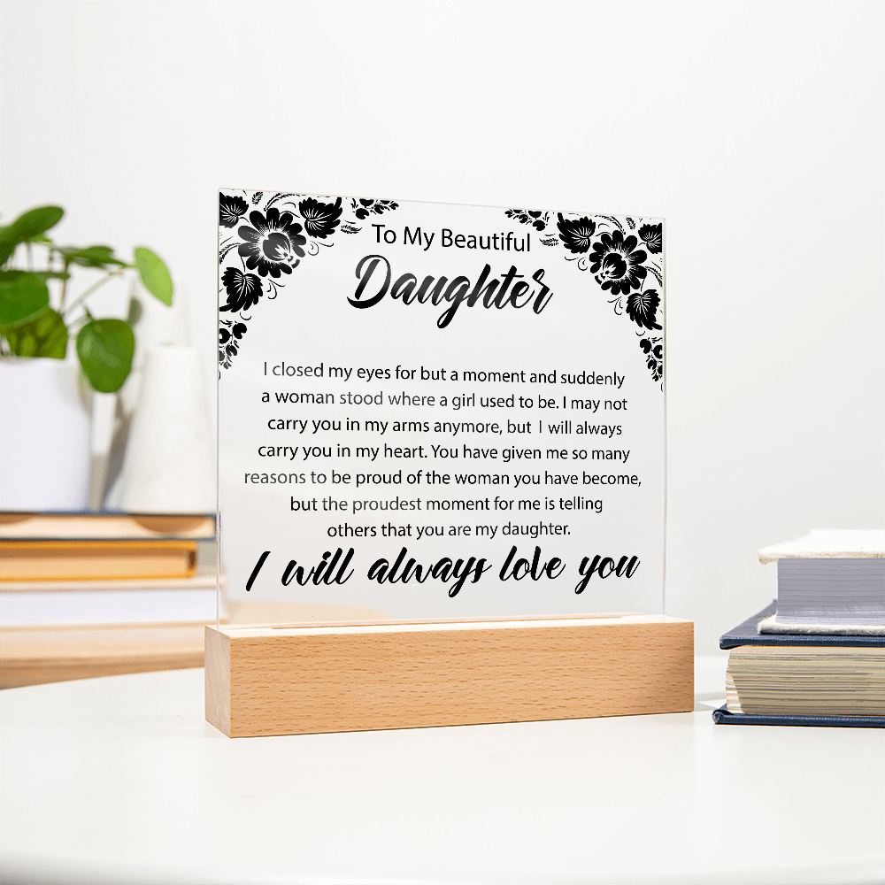 Para Mi Bella Hija | Placa Cuadrada de Acrílico