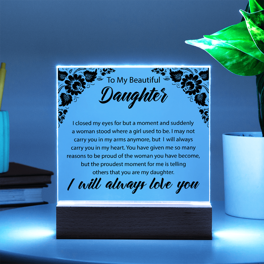 To My Beautiful Daughter | Square Acrylic Plaque