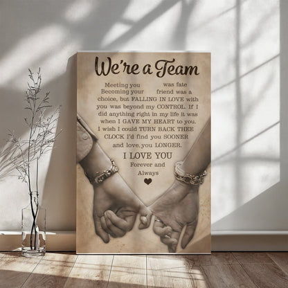“We're a Team – Forever & Always Love Canvas”