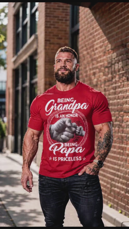 Being Grandpa Is An Honor — Being Papa Is Priceless T-Shirt